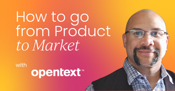 Aligning technical marketing  and Go-to-Market