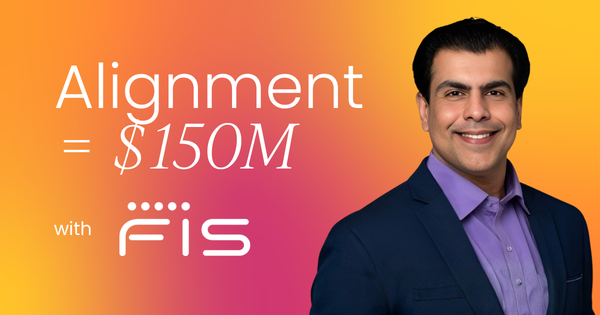 How alignment drove $150M in revenue