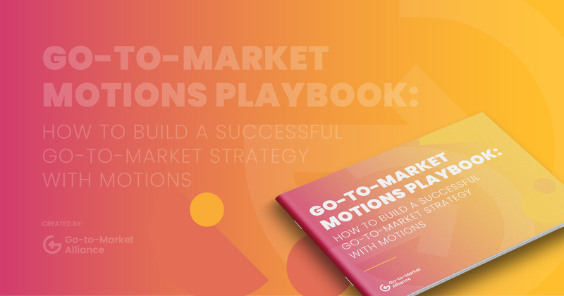 The Go-to-Market Motions Playbook