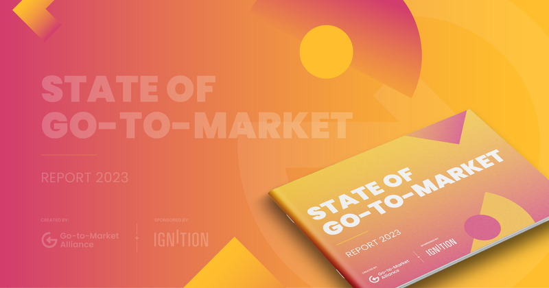 The State of Go-to-Market Report 2023