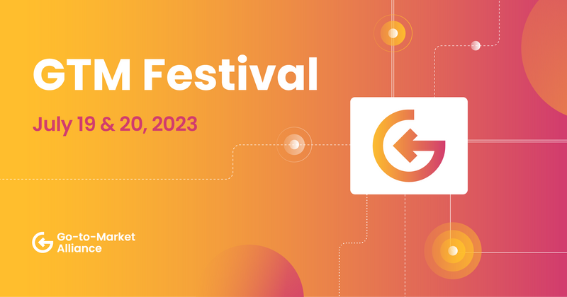 GTM23 Festival | Virtual | July 19 & 20, 2023