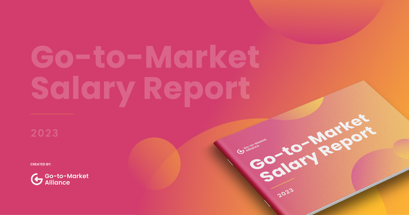 Our Go-to-Market Salary Report is here!
