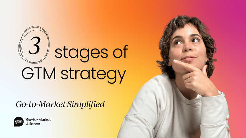 What are the stages of a  go-to-market strategy? [Video]